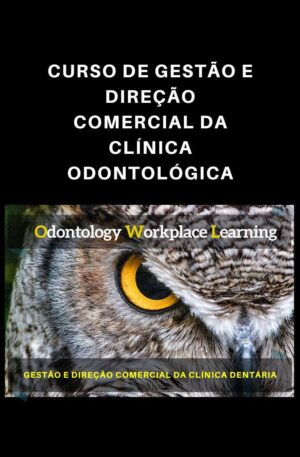 CURSO DE GESTÃO E DIREÇÃO COMERCIAL DE CLÍNICAS ODONTOLÓGICA