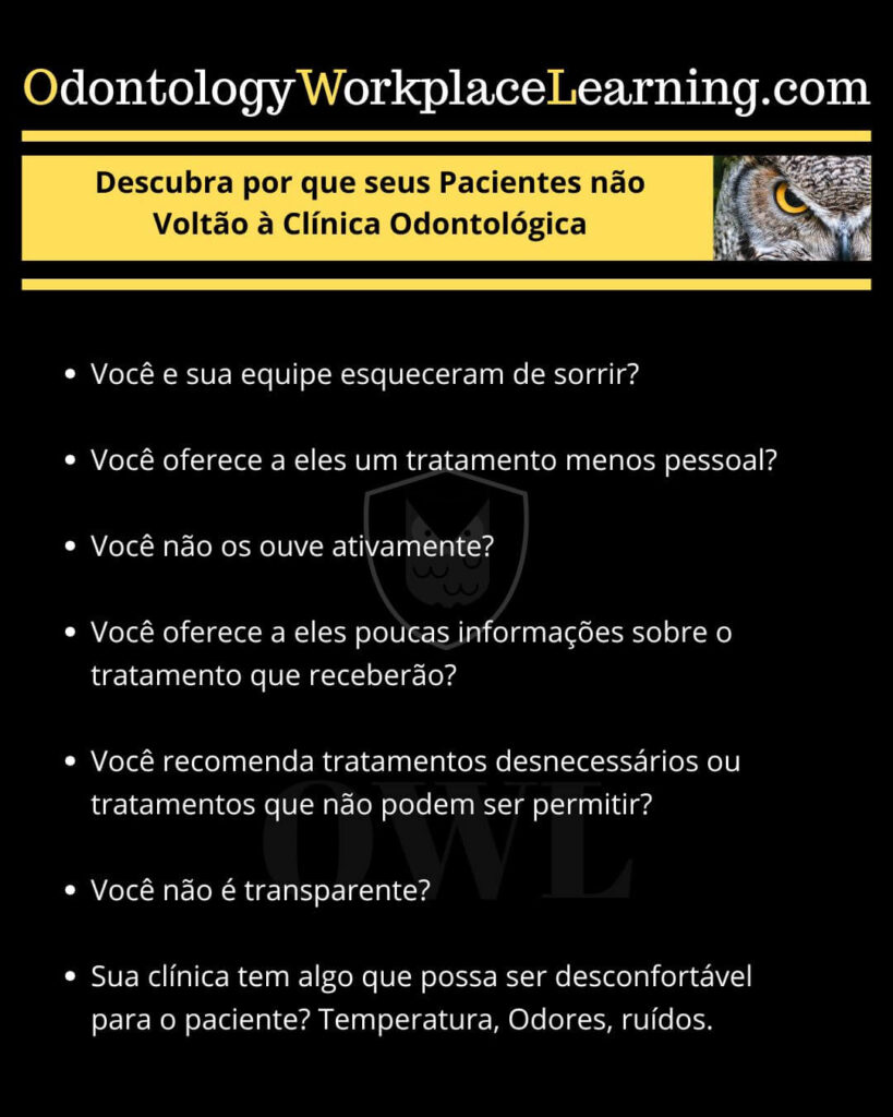 SEUS PACIENTES NÃO VOLTAM AO SEU CONSULTÓRIO ODONTOLÓGICO?
